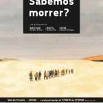 13/06 – Faladoiro: «Sabemos morrer?»
