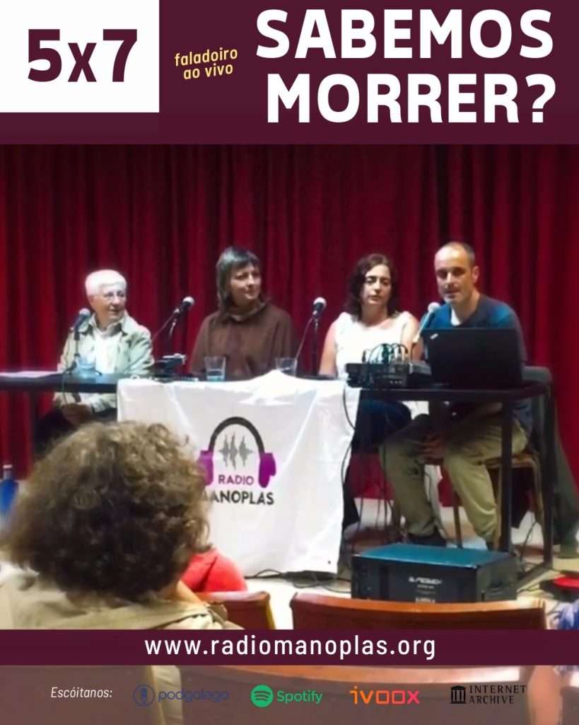 5×7 #RadioManoplas: «Sabemos morrer?»
