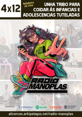4x12 #RadioManoplas: "Unha tribo para coidar ás infancias e adolescencias tuteladas"