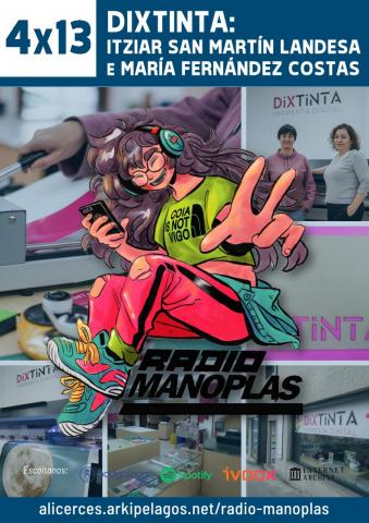 4x13 #RadioManoplas: Dixtinta, Itziar San Martín Landesa e María Fernández Costas