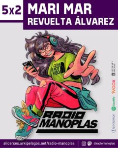 5x2 #RadioManoplas: Mari Mar Revuelta Álvarez
