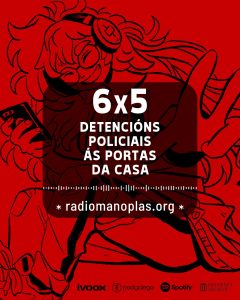 6X5 Detencións policiais ás portas da casa